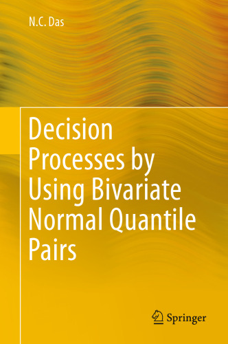 Decision Processes by Using Bivariate Normal Quantile Pairs