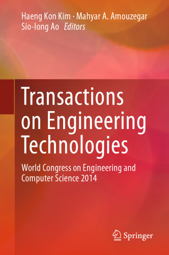 Transactions on Engineering Technologies: World Congress on Engineering and Computer Science 2014