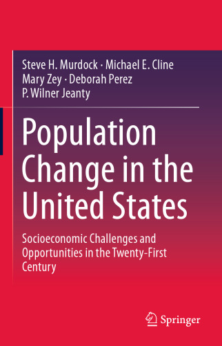 Population Change in the United States: Socioeconomic Challenges and Opportunities in the Twenty-First Century