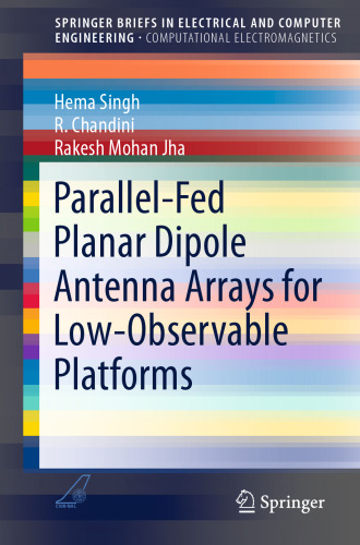 Parallel-Fed Planar Dipole Antenna Arrays for Low-Observable Platforms