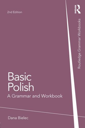 Basic Polish: A Grammar and Workbook