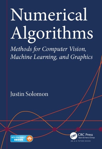 Numerical Algorithms: Methods for Computer Vision, Machine Learning, and Graphics