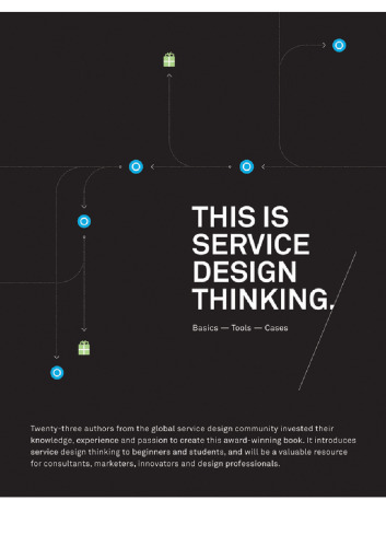 This Is Service Design Thinking: Basics, Tools, Cases