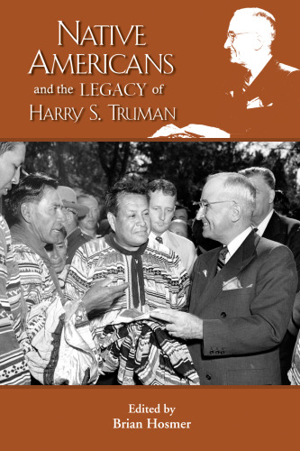 Native Americans and the Legacy of Harry S. Truman