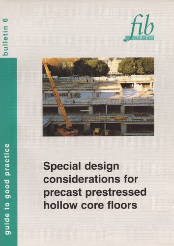 Special Design Considerations for Precast Prestressed Hollow Core Floors: Guide to Good Practice