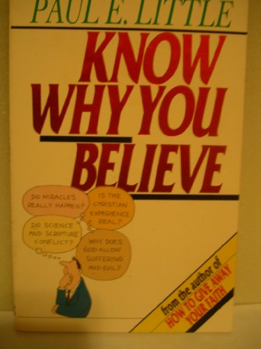 Know Why You Believe