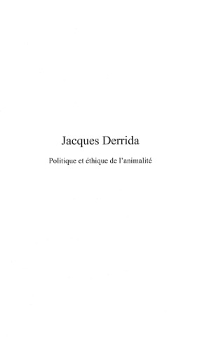 Jacques Derrida : Politique et éthique de l'animalité