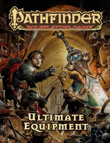 Pathfinder Roleplaying Game: Ultimate Equipment