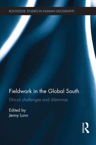 Fieldwork in the Global South: Ethical Challenges and Dilemmas