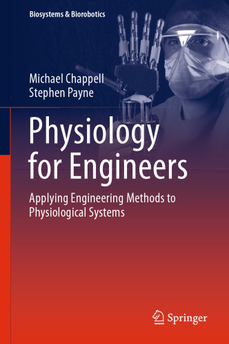 Physiology for Engineers: Applying Engineering Methods to Physiological Systems