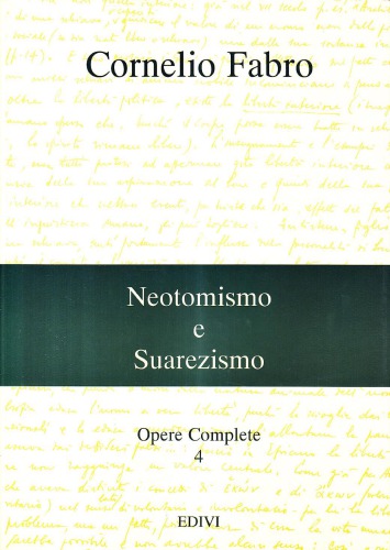 Opere. Neotomismo e suarezismo