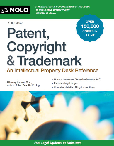 Patent, Copyright & Trademark: An Intellectual Property Desk Reference