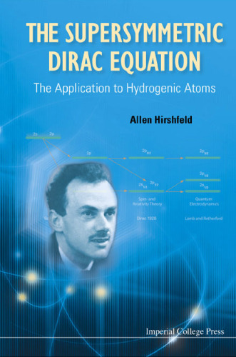 The Supersymmetric Dirac Equation: The Application to Hydrogenic Atoms