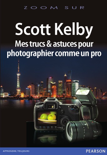 Mes trucs et astuces pour photographier comme un pro