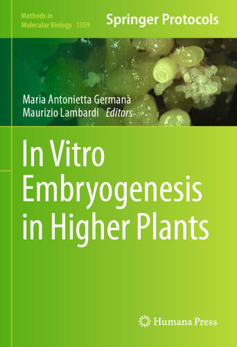 In Vitro Embryogenesis in Higher Plants