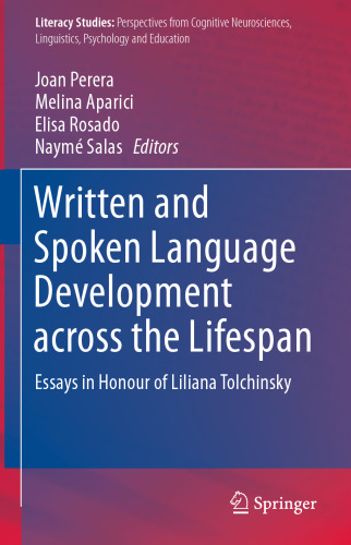 Written and Spoken Language Development across the Lifespan: Essays in Honour of Liliana Tolchinsky