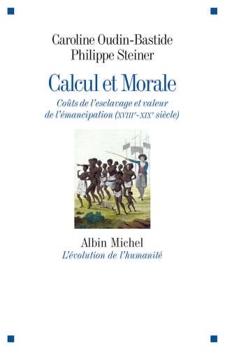 Calcul et Morale : Coûts de l'esclavage et valeur de l'émancipation