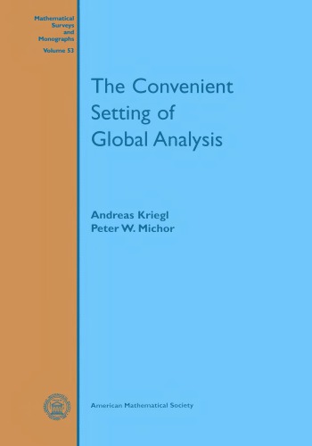 The convenient setting of global analysis