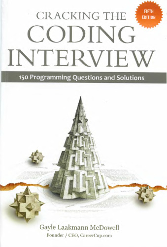 Cracking the Coding Interview: 150 Programming Questions and Solutions