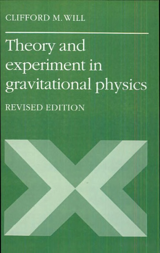 Theory and Experiment in Gravitational Physics