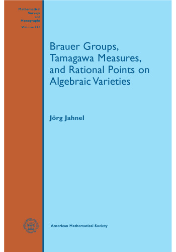 Brauer groups, Tamagawa measures, and rational points on algebraic varieties