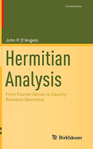 Hermitian analysis. From Fourier series to Cauchy-Riemann geometry