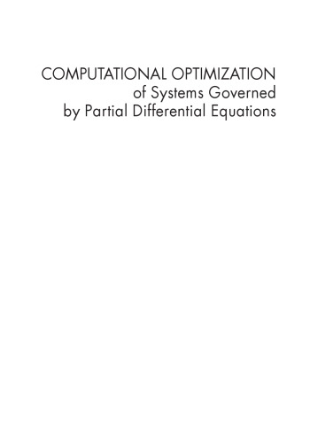 Computational Optimization of Systems Governed by Partial Differential Equations