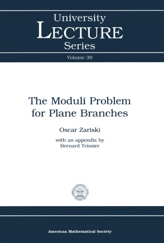 The moduli problem for plane branches