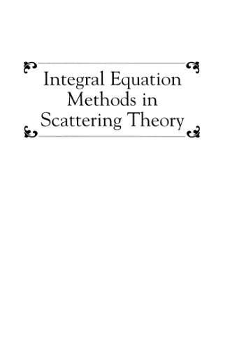 Integral Equation Methods in Scattering Theory