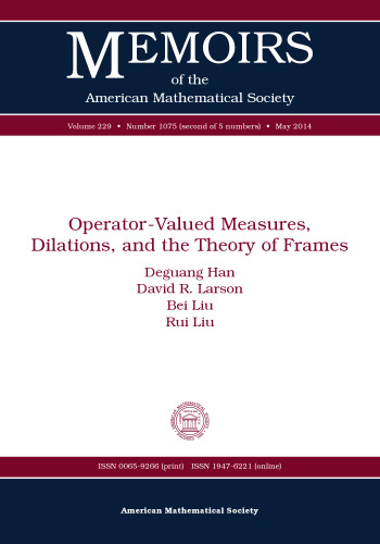 Operator-valued measures, dilations, and the theory of frames