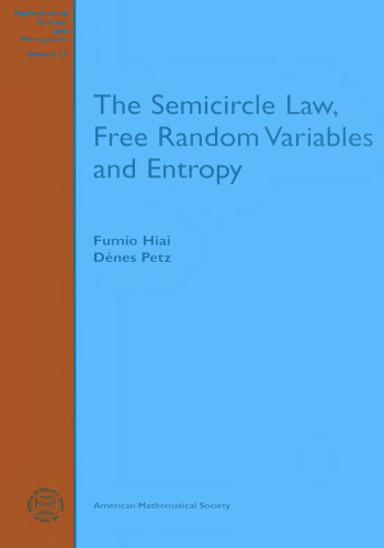 The semicircle law, free random variables and entropy