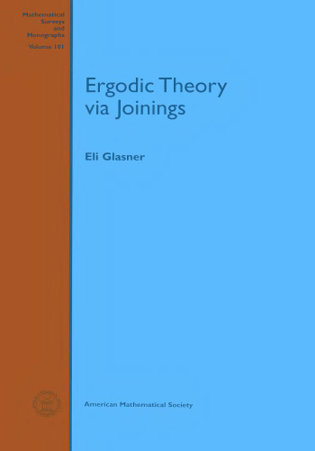 Ergodic theory via joinings