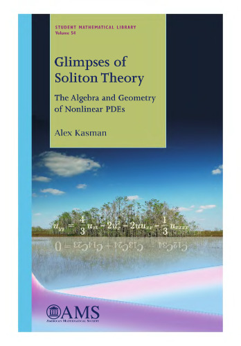 Glimpses of Soliton Theory: The Algebra and Geometry of Nonlinear Pdes