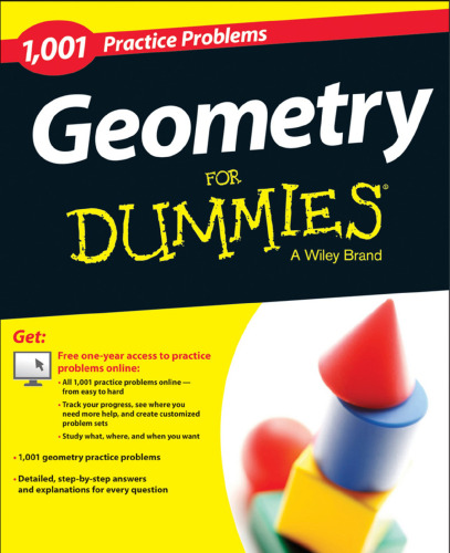 Geometry: 1,001 Practice Problems For Dummies