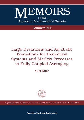 Large deviations and adiabatic transitions for dynamical systems and Markov processes in fully coupled averaging