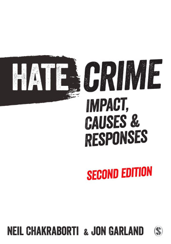 Hate Crime: Impact, Causes and Responses