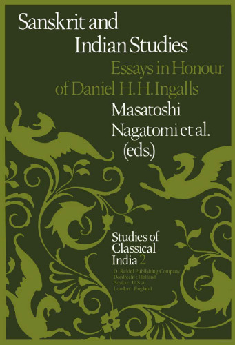 Sanskrit and Indian Studies : Essays in Honour of Daniel H.H. Ingalls