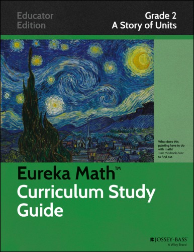 Eureka Math Curriculum Study Guide: Grade 2: A Story of Units