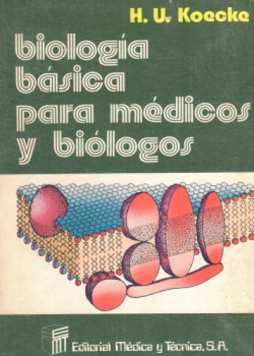 Biología básica para médicos y biólogos