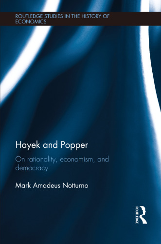 Hayek and Popper: On Rationality, Economism, and Democracy