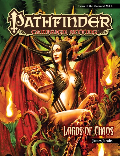 Pathfinder Campaign Setting: Book of the Damned—Volume 2: Lords of Chaos