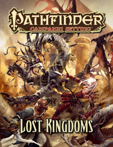 Pathfinder Campaign Setting: Lost Kingdoms