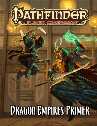 Pathfinder Player Companion: Dragon Empires Primer