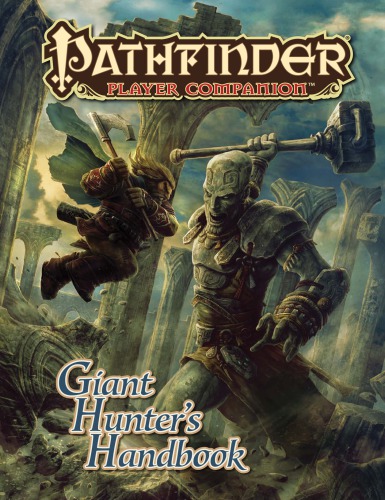 Pathfinder Player Companion: Giant Hunter's Handbook