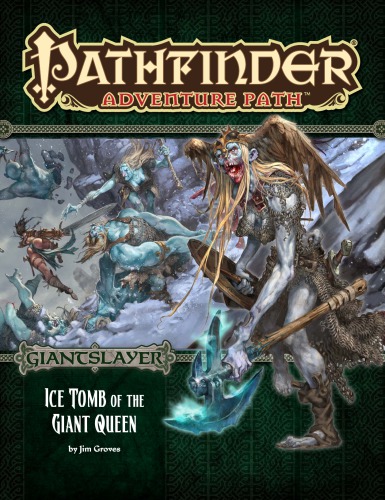 Pathfinder Adventure Path #94: Ice Tomb of the Giant Queen (Giantslayer 4 of 6)