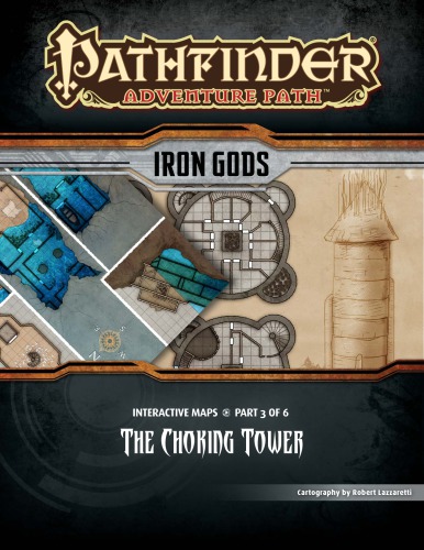 Pathfinder Adventure Path #87: The Choking Tower (Iron Gods 3 of 6) Maps