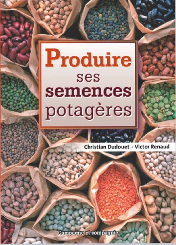 Produire ses semences potagères