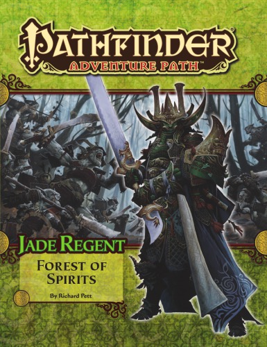 Pathfinder Adventure Path #52: Forest of Spirits (Jade Regent 4 of 6)