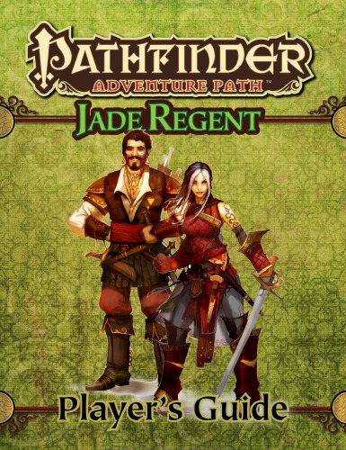 Pathfinder Adventure Path: Jade Regent Player's Guide