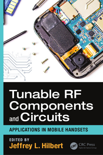 Tunable RF Components and Circuits: Applications in Mobile Handsets